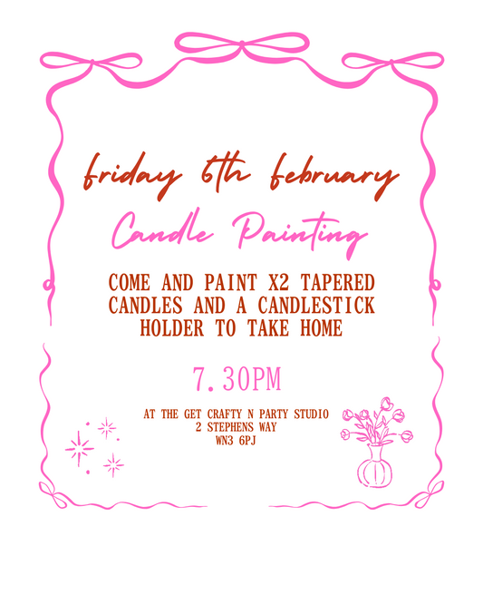 GALENTINES - CANDLE PAINTING